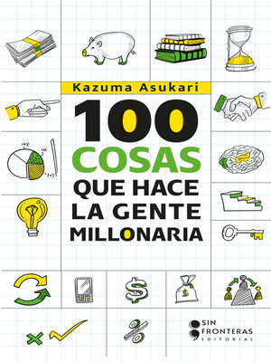 cover image of 100 cosas que hace la gente millonaria